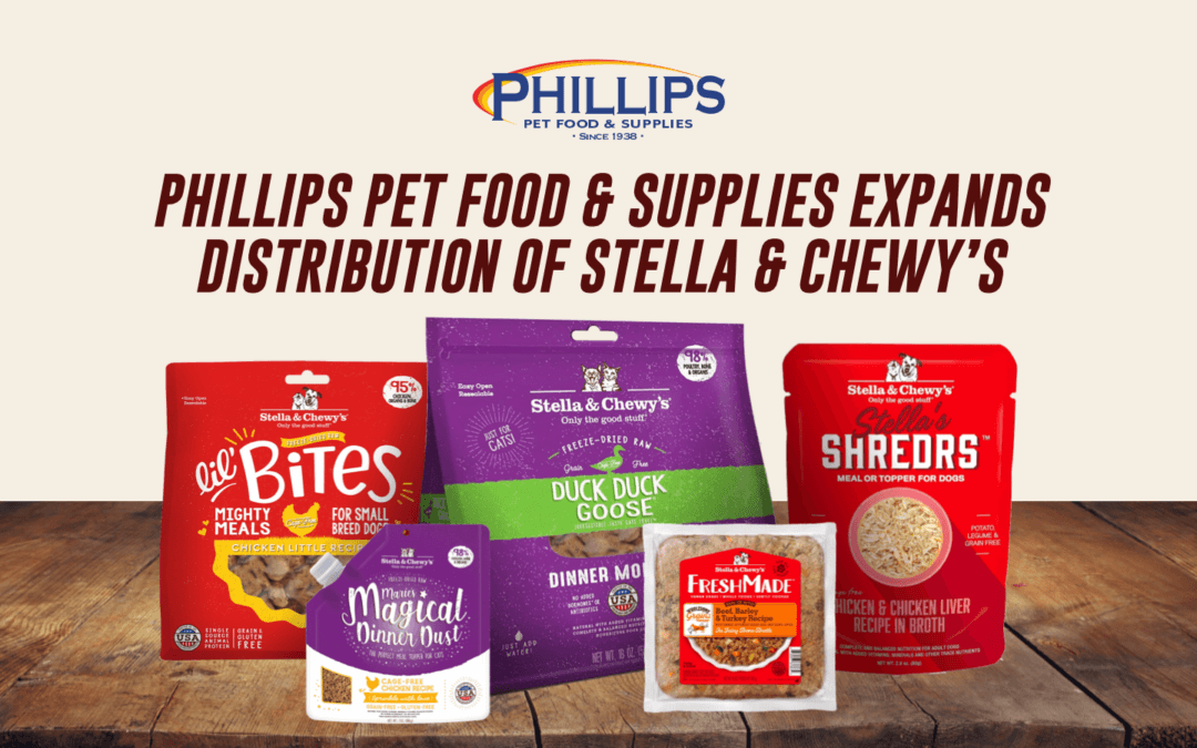 Phillips Pet Food & Supplies Expands Distribution of Stella & Chewy’s